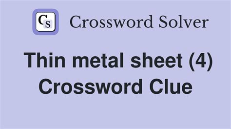 thin metal sheet crossword|thin metal sheet.